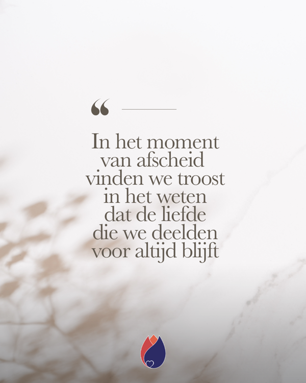 Troost En Liefde Blijven Bij Afscheid 